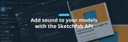 How to Add Sound to Your Models with the Sketchfab Viewer API